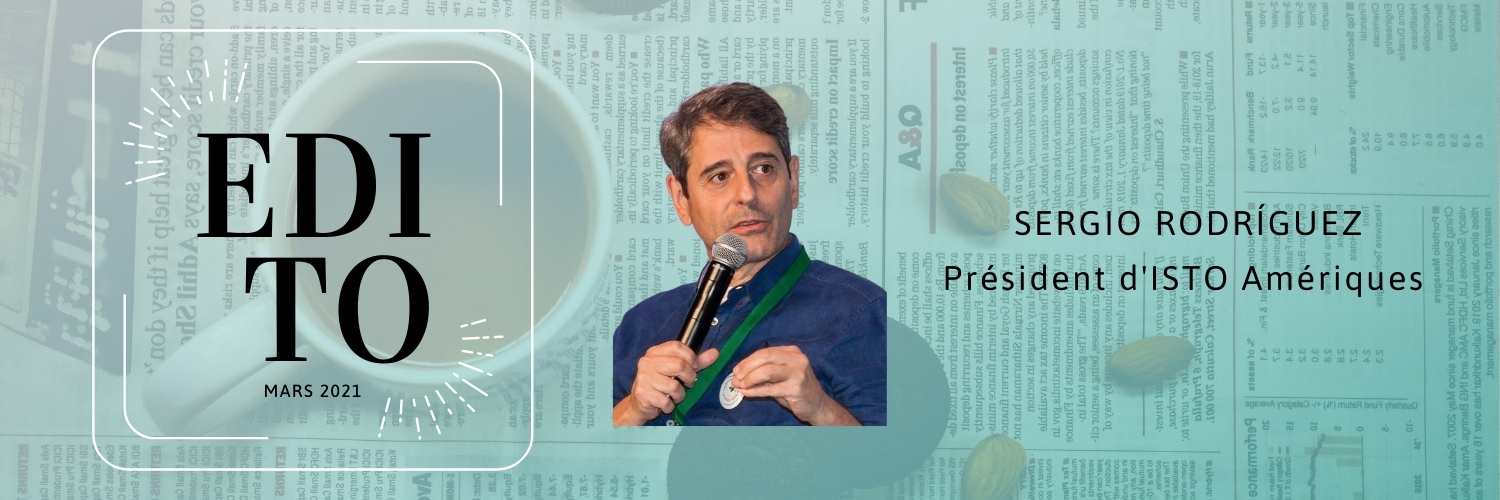 Edito de Sergio Rodríguez, Président d’ISTO Amériques